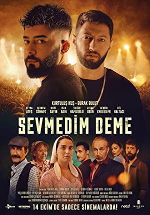 Sevmedim Deme (2022) izle