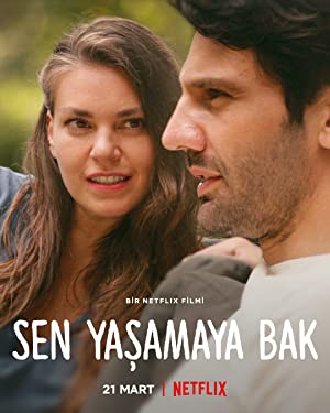 Sen Yaşamaya Bak (2022) izle