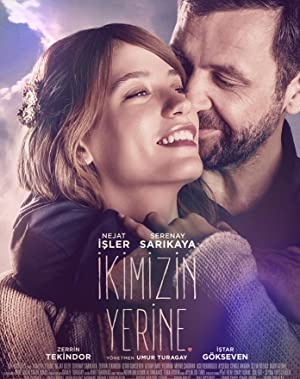 İkimizin Yerine (2016) izle