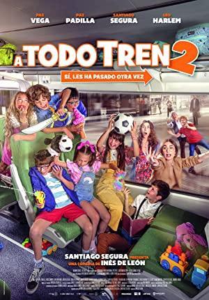 A Todo Tren 2 (2022) izle