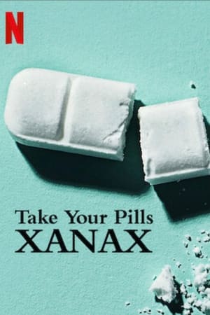 Haplarınızı Alın Xanax (2022) izle