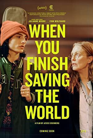 When You Finish Saving The World izle