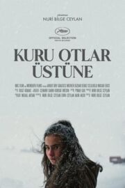 Kuru Otlar Üstüne (2023) izle