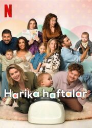 Harika Haftalar (2023) izle