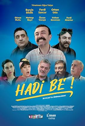 Hadi Be! (2022) izle