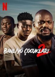 Banliyö Çocukları 2 izle