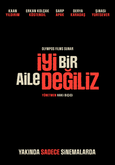 İyi Bir Aile Değiliz izle