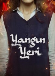 Yangın Yeri (2024) izle