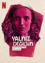 Yalnız Değilsin: Kurt Sürüsü ile Mücadele izle