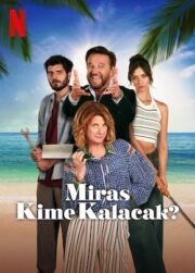 Miras Kime Kalacak? izle