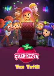 Çilek Kız’ın Yaz Tatili izle