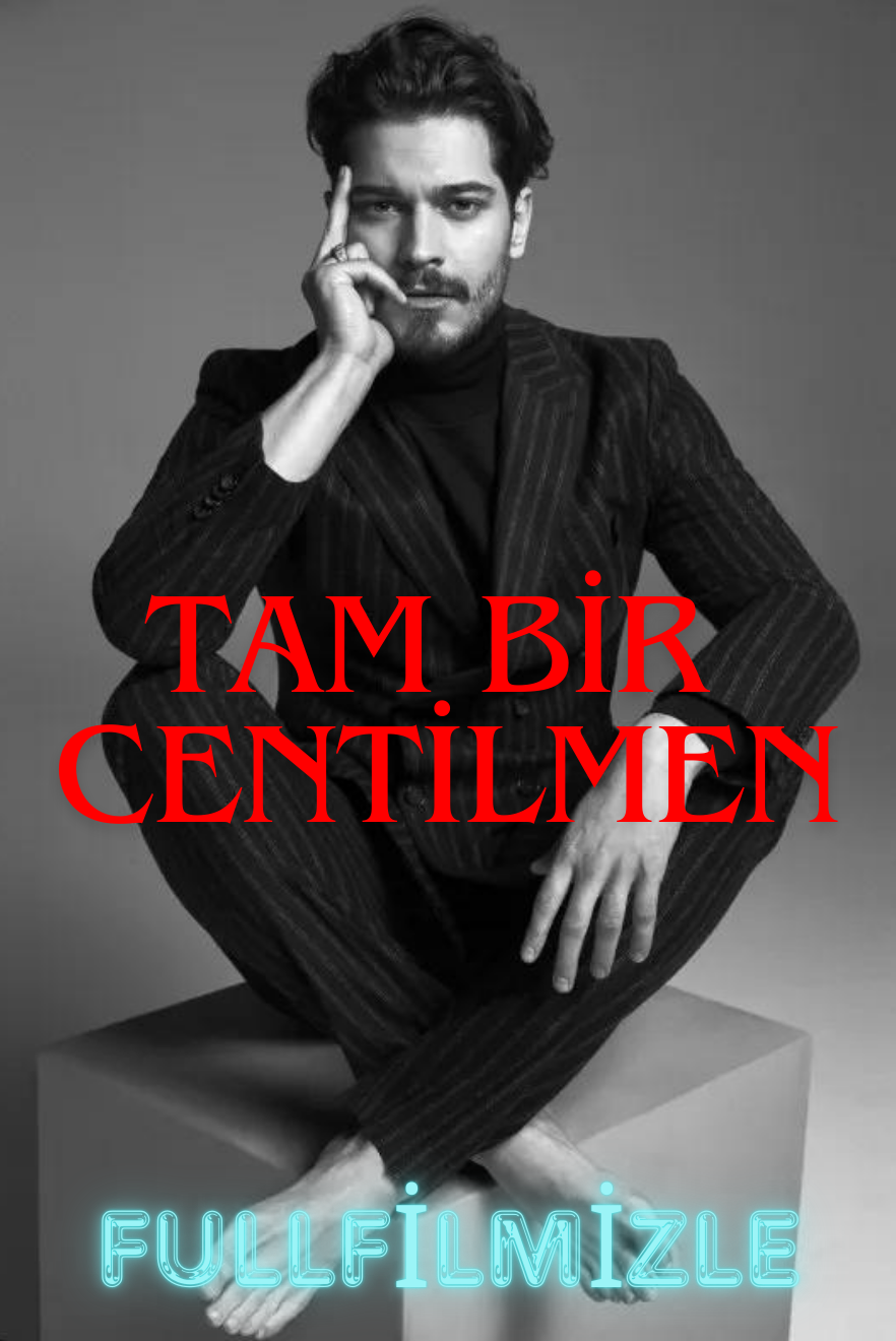 Tam Bir Centilmen izle