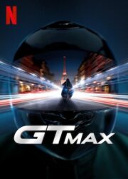 GTMax (2024) izle