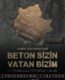 Beton Sizin Vatan Bizim izle